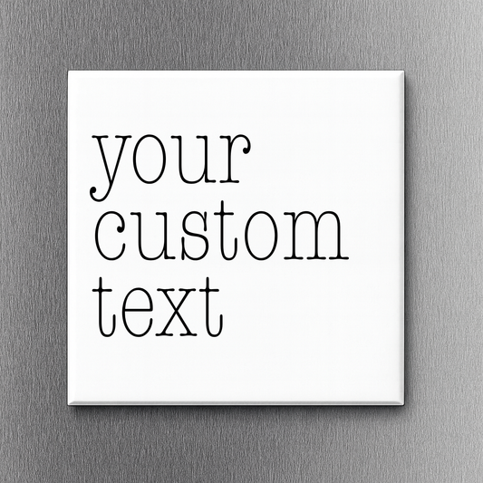 2"x2" Square Custom Text Fridge Magnet